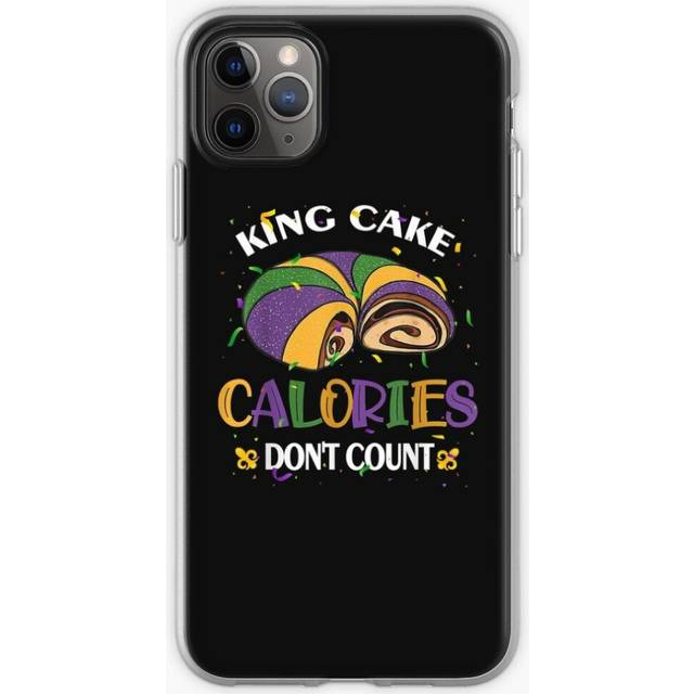 Phone Case Funny King Cake Calories Dont Count Mardi Gras NOLA Carnival for iPhone Samsung 14 13 12 11 Plus Pro Max Galaxy S23 S22 Ultra Note 20 10