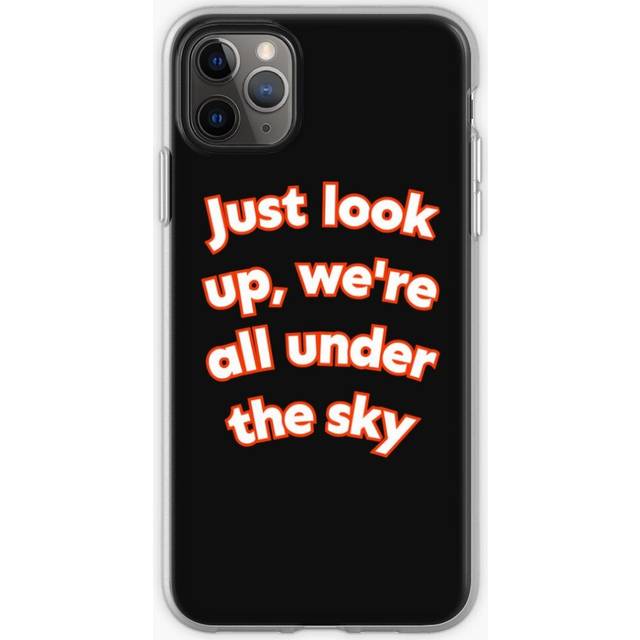 Phone Case Just look up, we&x27;re all under the sky Classic for iPhone Samsung 14 13 12 11 Plus Pro Max Galaxy S23 S22 Ultra Note 20 10