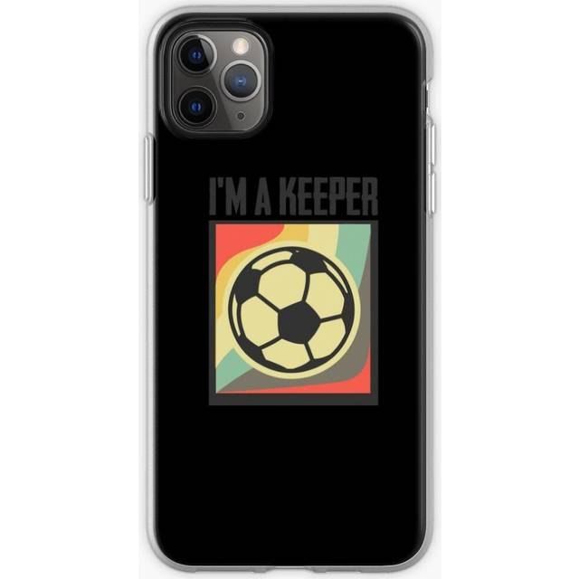Phone Case I'm A Keeper Funny Soccer Gift  for iPhone Samsung 14 13 12 11 Plus Pro Max Galaxy S23 S22 Ultra Note 20 10