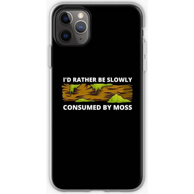 Phone Case I'd rather be slowly consumed by moss for iPhone Samsung 14 13 12 11 Plus Pro Max Galaxy S23 S22 Ultra Note 20 10