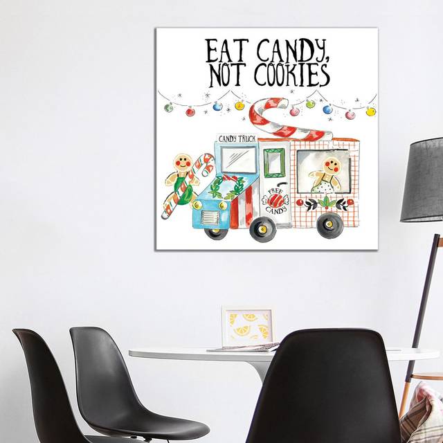 Eat Candy not Cookies by Ani Del Sol - Wrapped Canvas Typography (93.98 cm H x 93.98 cm W x 3.175 cm D)
