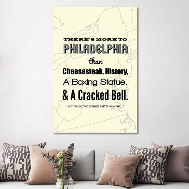 There&#39;s More To Philadelphia - Light by Benton Park Prints - Wrapped Canvas Graphic Art (152.4cm H x 101.6cm W x 3.81cm D)