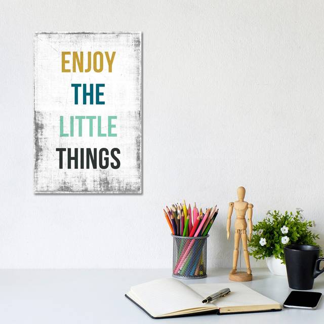 Enjoy the Little Things by PI Studio - Wrapped Canvas Art Prints (30.48cm H x 20.32cm W)