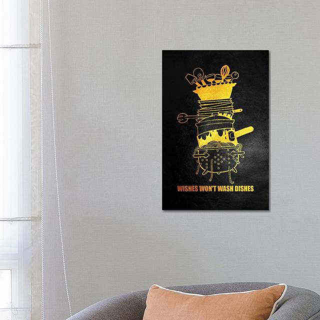 Wishes Won't Wash Dishes by Adrian Baldovino - Wrapped Canvas Typography (66.04 cm H x 45.72 cm W x 1.91 cm D)