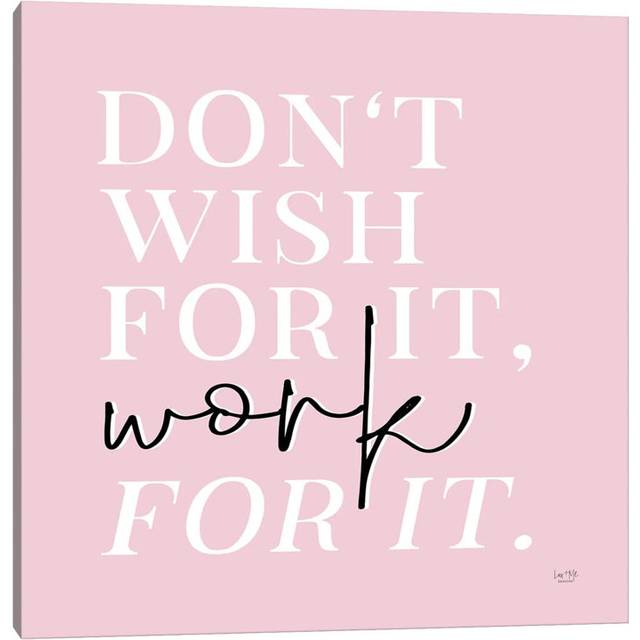 Work For It by Lux + Me Designs - Wrapped Canvas Typography (30.48 cm H x 30.48 cm W)