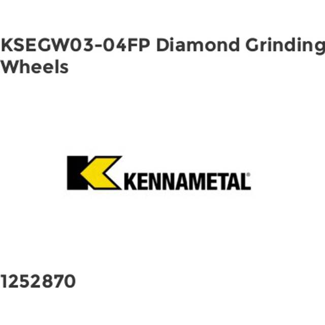 Kennametal KSEGW03-04FP Diamond Grinding Wheels