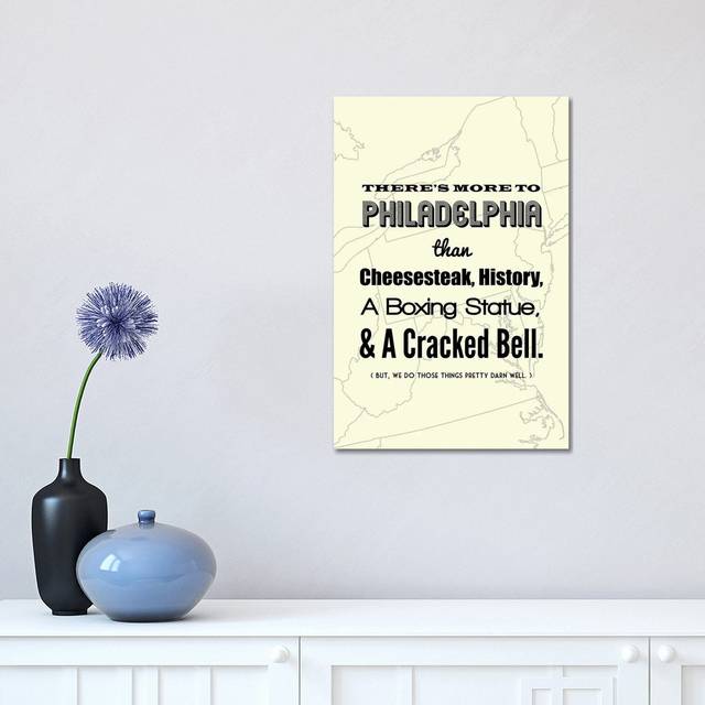 There&#39;s More To Philadelphia - Light by Benton Park Prints - Wrapped Canvas Graphic Art (45.72cm H x 30.48cm W x 1.91cm D)