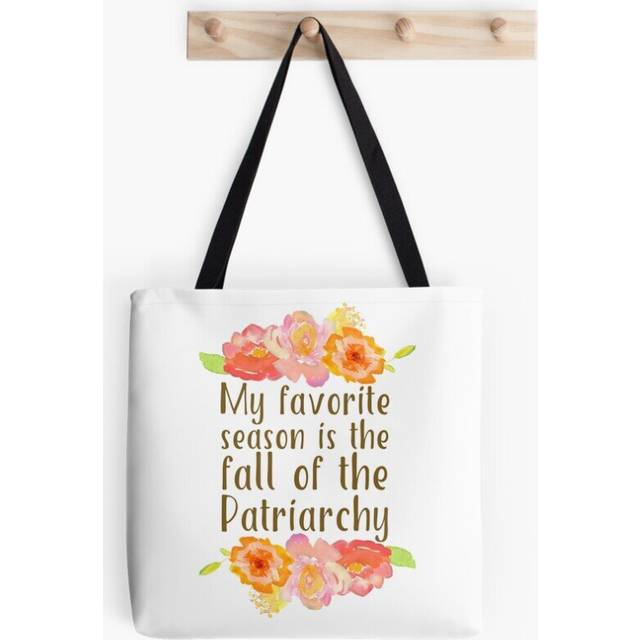 Tote Bags My Favorite Season is The Fall of The Patriarchy Grocery for School Library Gym