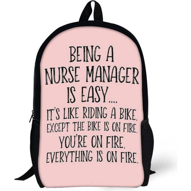 Backpacks Being A Nurse Manager Is Easy 17inch School Bag