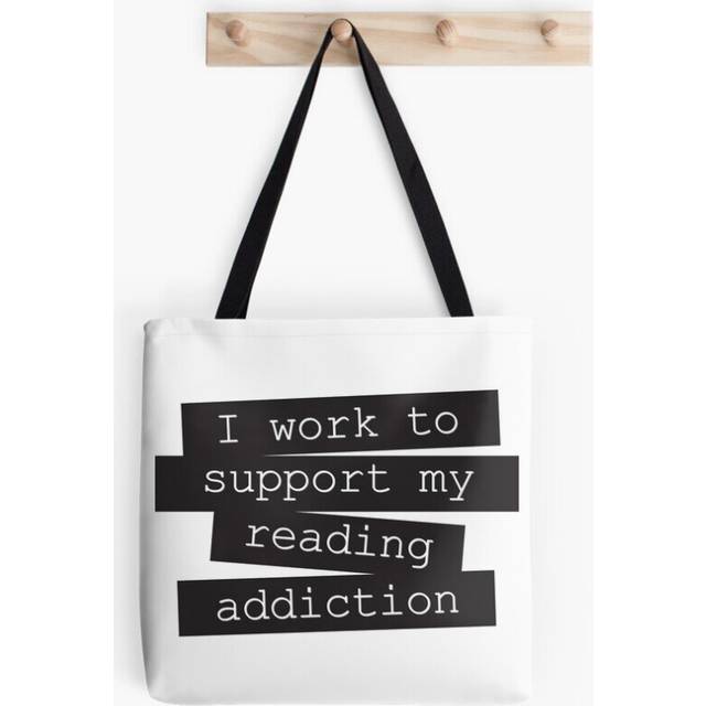 Tote Bags I Work To Support My Reading Addiction - Book Quote Grocery for School Library Gym