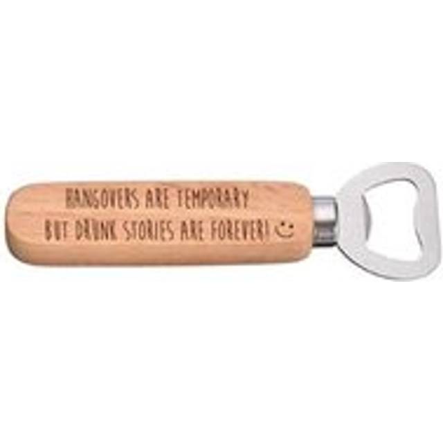 Hangovers Are Temporary Drunk Stories Are Forever Funny Wooden Bottle Opener - Beige - One Size