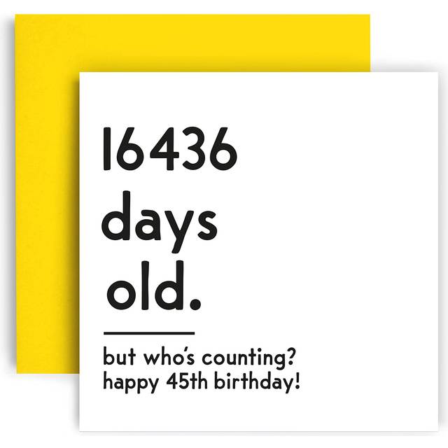Huxters Funny Birthday Card - Happy 45th Birthday Card Day Counting Funny Card for Women and Men - Thick Eco Friendly Paper 148mm by 148mm Unique Hap
