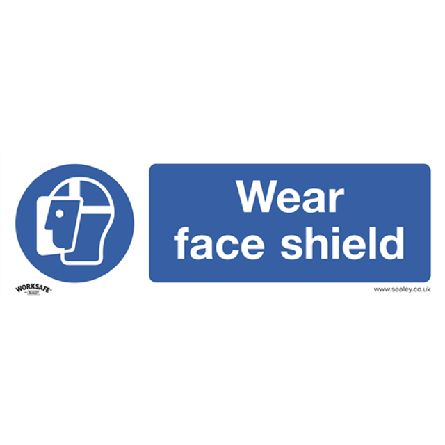 Sealey - SS55P10 Worksafe® Wear Face Shield Safety Sign, Rigid Plastic - Pack of 10