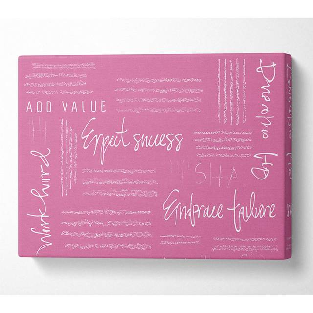 Work Hard Dream Big Expect Success Pink - Wrapped Canvas Art Prints - Multicolour (35.6cm H x 50.8cm W x 10cm D)