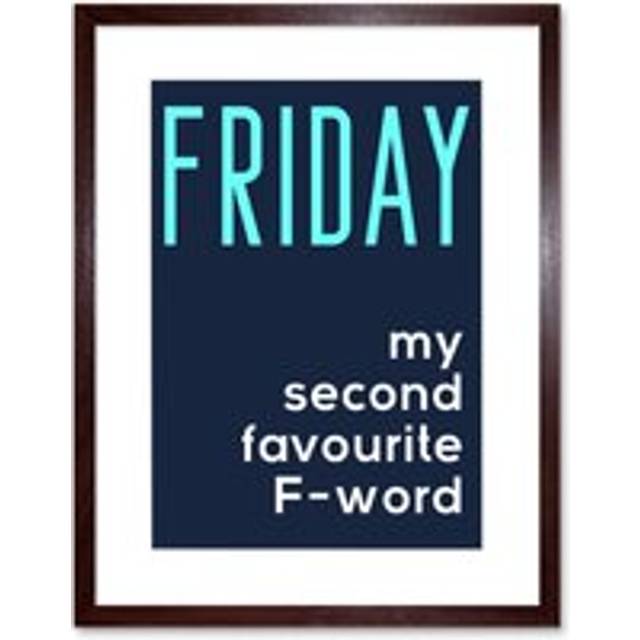 Wall Art Print Friday Second Favourite F Word Artwork Framed 9X7 Inch - Brown - W7 inch x H9 inch
