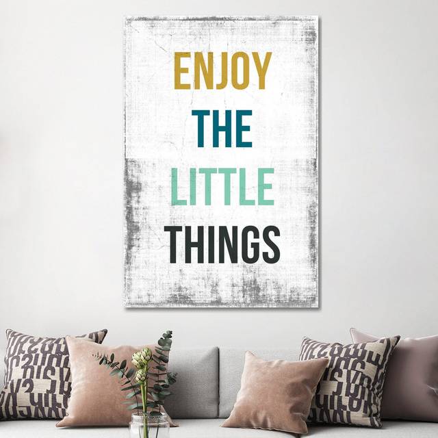 Enjoy the Little Things by PI Studio - Wrapped Canvas Art Prints (152.4cm H x 101.6cm W)