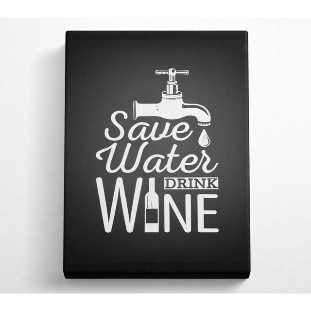 Save Water Drink Wine Canvas Watercolour - Black;Grey (106.6cm H x 66cm W x 10cm D)