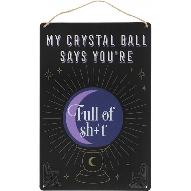My Crystal Ball Says Hanging Sign