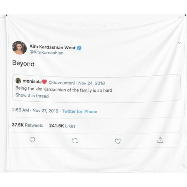 Tapestry 60x50inch Being the Kim K of the Family is Beyond Hard Wall Hanging Art DÃ©cor Living Room