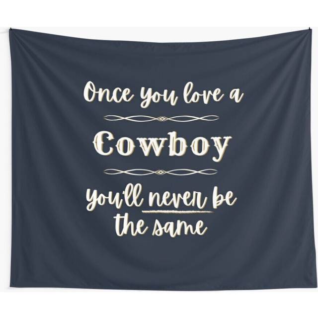Tapestry 60x50inch Once You Love A Cowboy You'll Never Be The Same Wall Hanging Art DÃ©cor Living Room