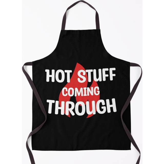 Funny Cooking Hot Stuff Coming Through Grill Aprons for Kitchen BBQ Chef