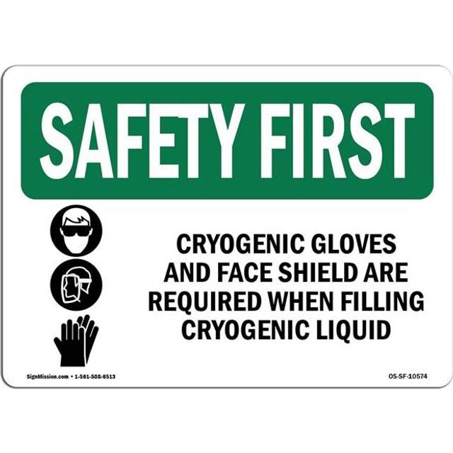 SignMission OS-SF-A-710-L-10574 7 x 10 in. OSHA Safety First Sign - Cryogenic Gloves & Face Shield with Symbol