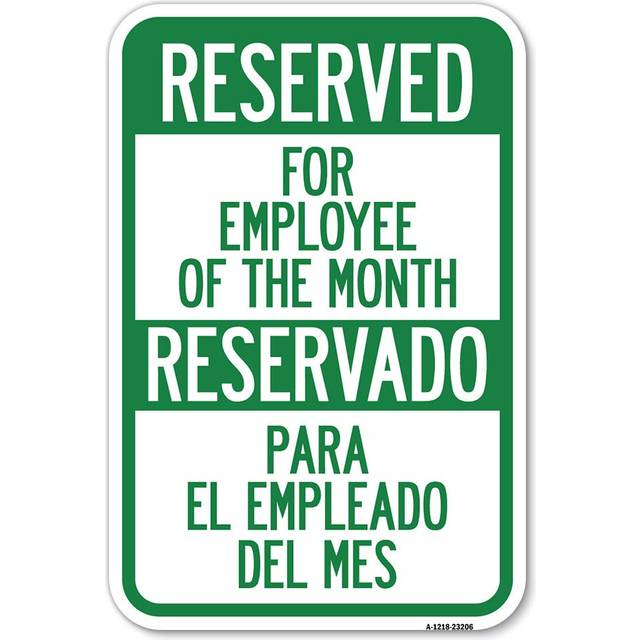 SignMission A-1218-23206 12 x 18 in. Aluminum Sign - Reserved for Employee of the Month - Reservado Para El Empleado Del Mes