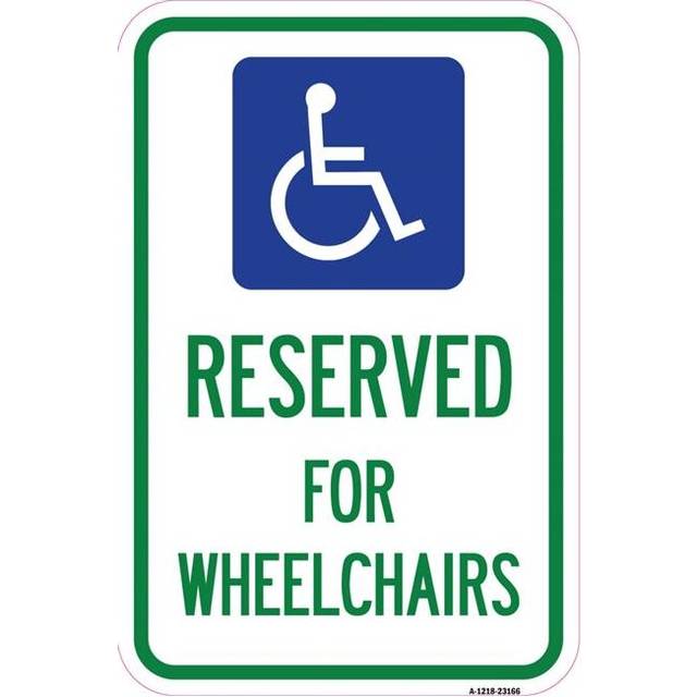 SignMission A-1218-23166 12 x 18 in. Aluminum Sign - Reserved for Wheelchairs with Graphic