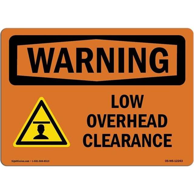 SignMission OS-WS-D-35-L-12243 OSHA Warning Sign - Low Overhead Clearance with Symbol