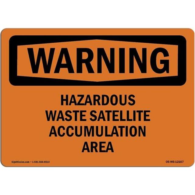 SignMission OS-WS-D-35-L-12167 OSHA Warning Sign - Hazardous Waste Satellite Accumulation Area