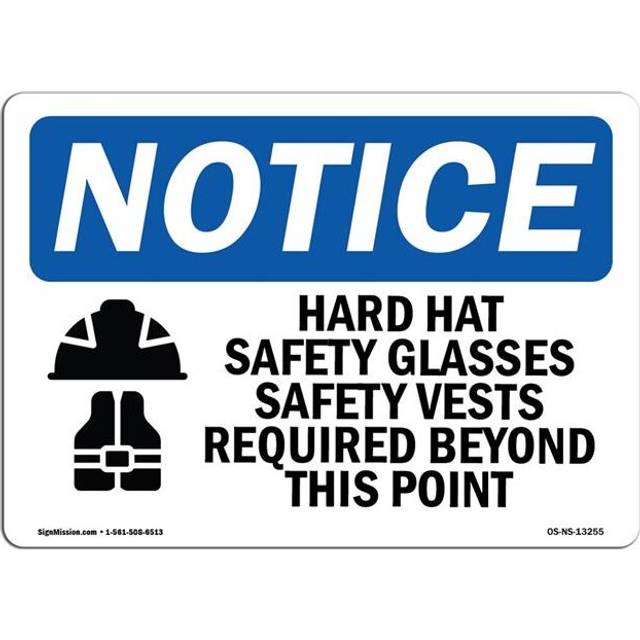 SignMission OS-NS-A-1014-L-13262 10 x 14 in. OSHA Notice Sign - Hard Hat, Safety Glasses & Safety Shoes