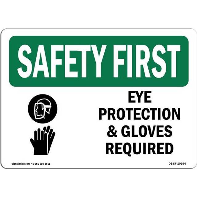 SignMission OS-SF-D-35-L-10594 OSHA Safety First Sign - Eye Protection & Gloves Required with Symbol