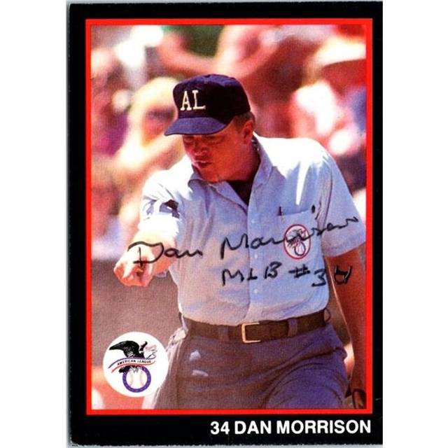 Autograph Warehouse 702106 Dan Morrison Autographed American League Umpire, SC 1988 T&m Sports No.47 Ballpoint Baseball Card