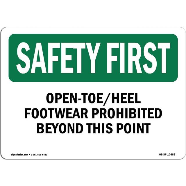 SignMission OS-SF-A-710-L-10683 7 x 10 in. OSHA Safety First Sign - Open-Toe Heel Footwear Prohibited Beyond