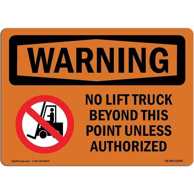 SignMission OS-WS-D-35-L-12269 OSHA Warning Sign - No Lift Truck Beyond This Point with Symbol