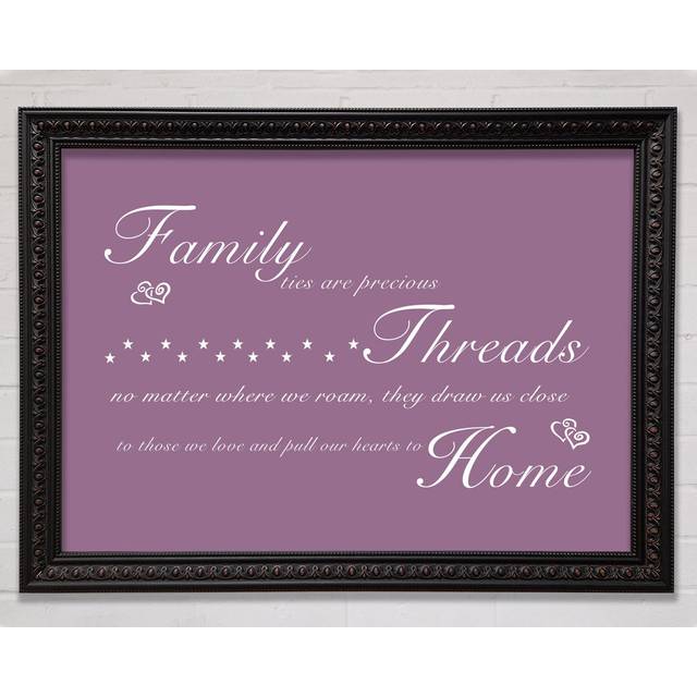 Family Ties Are Precious - Picture Frame Typography on Canvas - Walnut Framed Paper (84.1cm H x 118.9cm W x 3cm D)