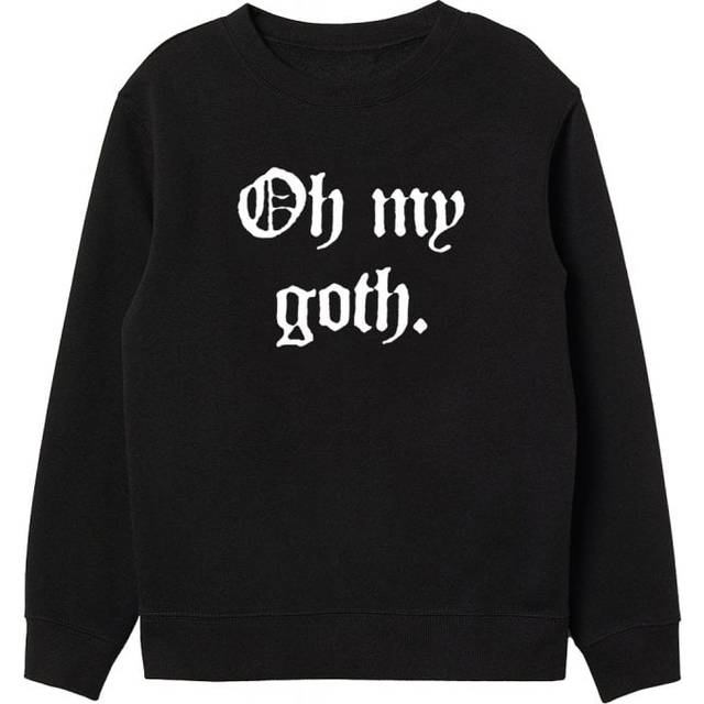 Attitude Clothing Oh My Goth Sweatshirt Size: 4XL