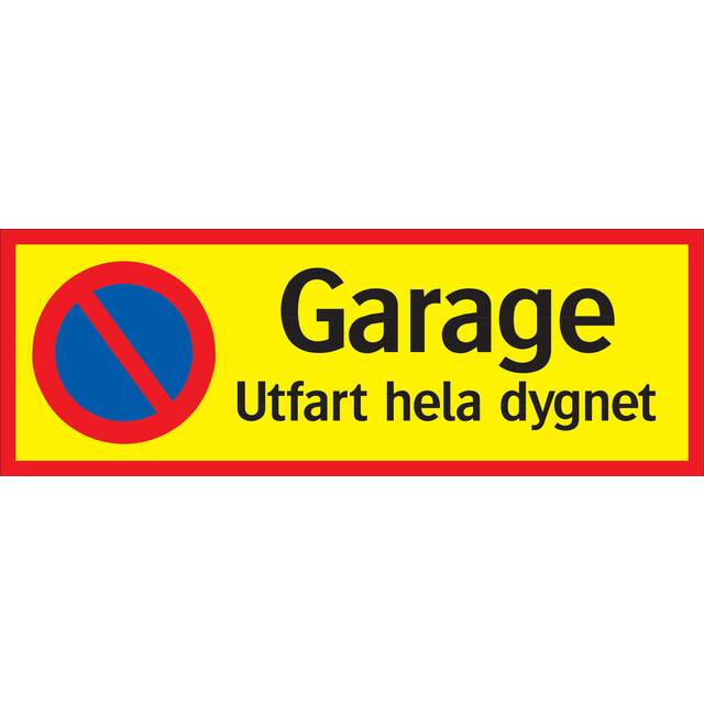 Parkeringsskylt "Garage - Utfart hela dygnet"