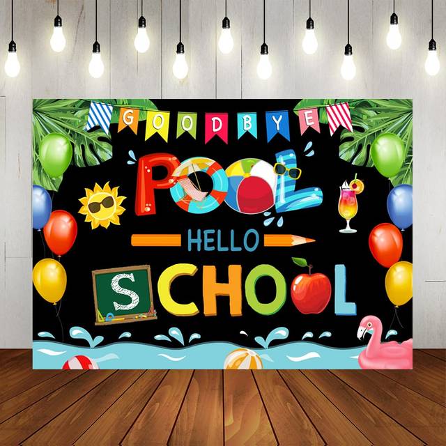 Lofaris Back to School Party Backdrop Goodbye Pool Hello School Background Cartoon First Day of School Classroom Decor Photo Booth Props 7x5ft