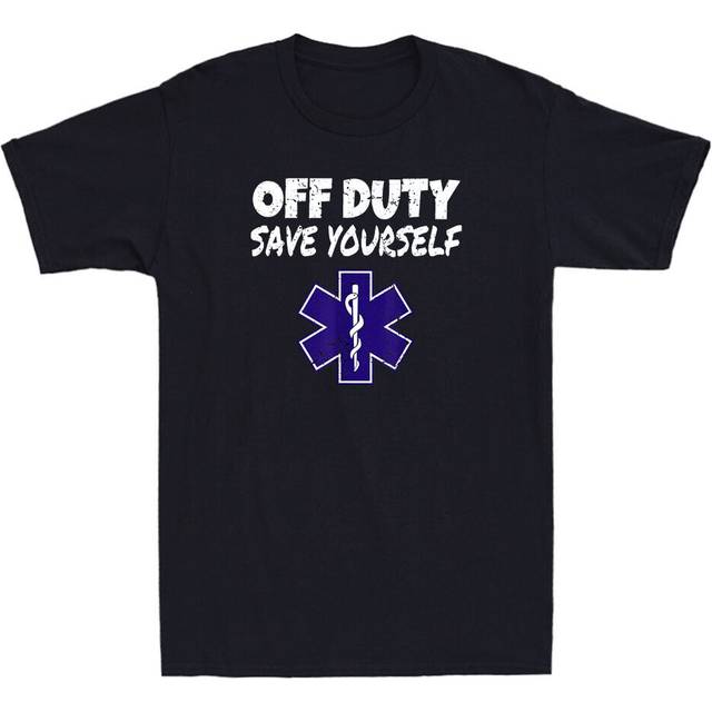Off duty save yourself funny emt ems paramedic quote gifts vintage men's t-shirt