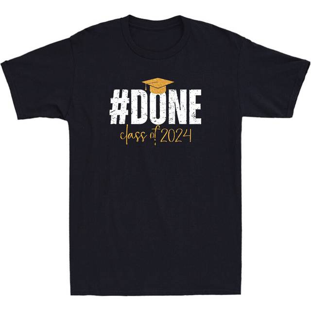 Done class of 2024 graduate graduation funny quotes gifts for her & him t-shirt