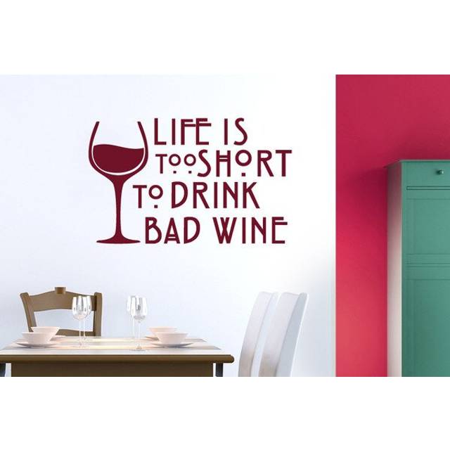 Life Is Too Short To Drink Bad Wine Wall Sticker - Burgundy (Medium)