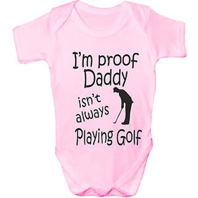 Proof Daddy Isn't Always Playing Golf Funny Babygrow Vest Baby Romper Bodysuit