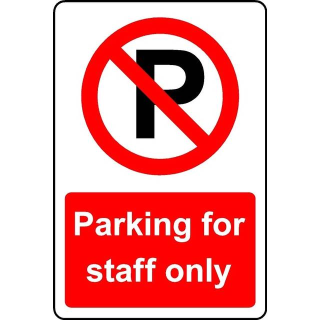 Parking for staff only safety sign - 3mm Aluminium sign - 800mm x 600mm