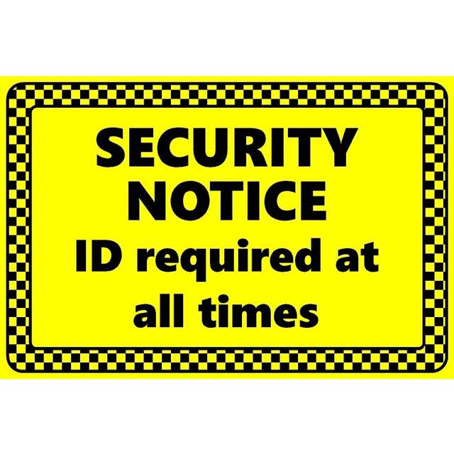 Security notice ID required at all times safety sign - 3mm Aluminium sign - 300mm x 200mm