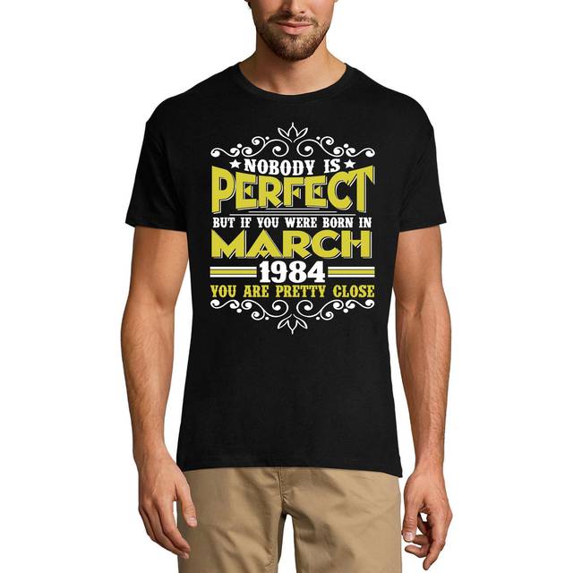 ULTRABASIC Men's T-Shirt Nobody is Perfect but If You are Born in March 1984 - Funny 37th Birthday Gift Tee Shirt XS black