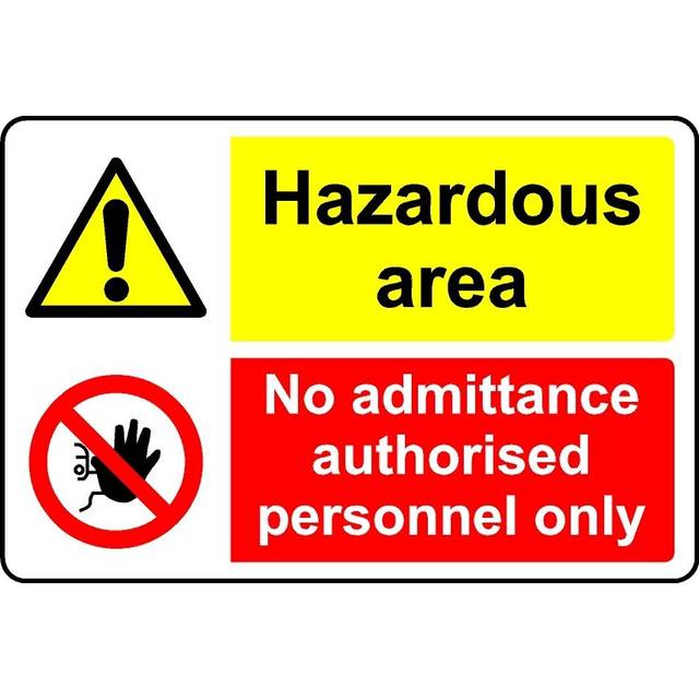 Hazardous area no admittance authorised personnel only safety sign - 3mm Aluminium sign - 800mm x 600mm