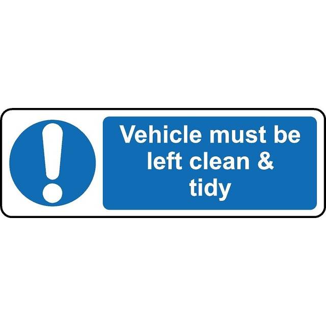 Vehicle must be left clean & tidy safety sign (L) - 3mm Aluminium sign - 450mm x 150mm
