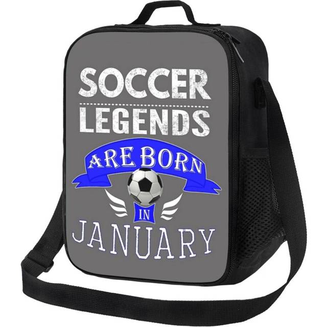 Lunch Bag Soccer Legends Are Born In January Boys Tote Insulated Kids Cooler School Travel