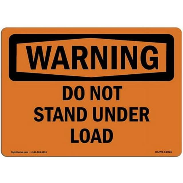 SignMission OS-WS-A-1218-L-12074 12 x 18 in. OSHA Warning Sign - Do Not Stand Under Load